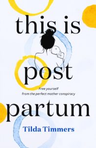 Het is zover! Mijn Engelse boek This Is Post Partum wordt gelanceerd!